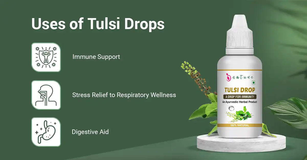 Uses of Tulsi Drops